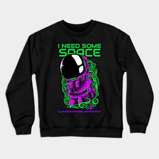 Claustrophobic Astronaut Crewneck Sweatshirt